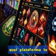 qual plataforma ta pagando mais